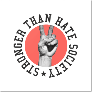 Stronger Than Hate Society Posters and Art